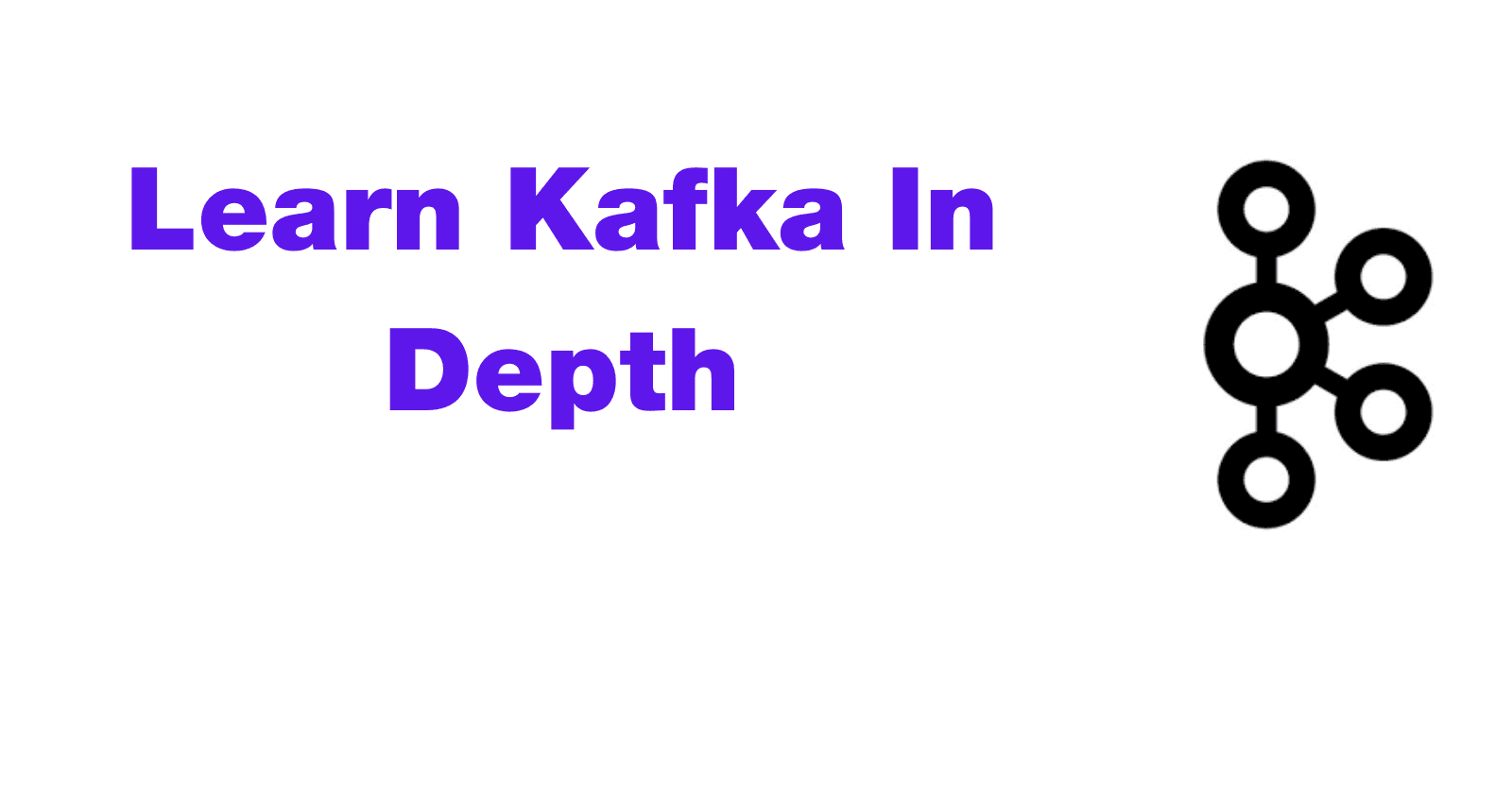 Learn kafka in depth