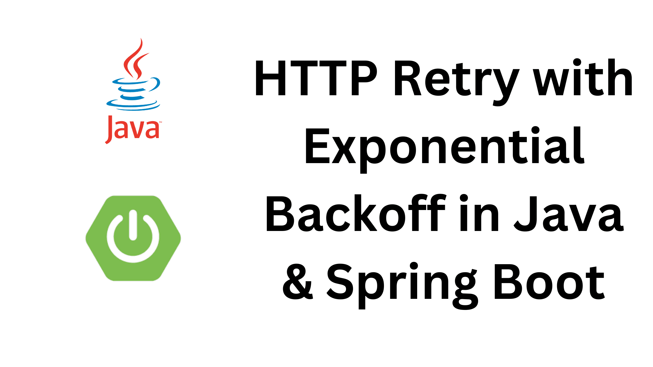 HTTP Retry with Exponential Backoff in Java and Spring Boot